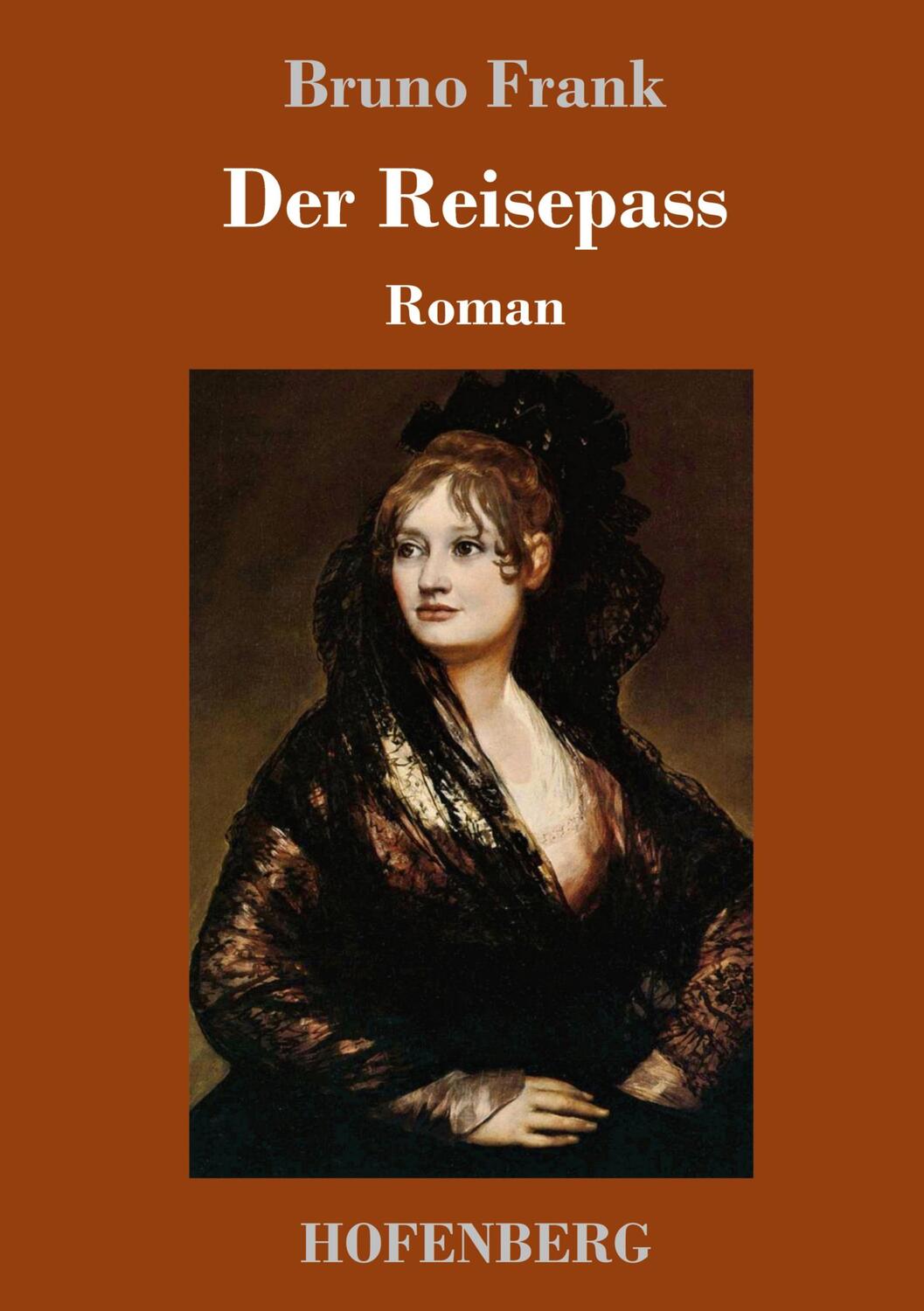 Cover: 9783743724020 | Der Reisepass | Roman | Bruno Frank | Buch | 204 S. | Deutsch | 2018