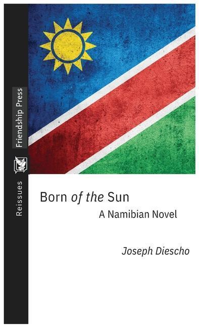 Cover: 9781733075978 | Born of the Sun | A Namibian Novel | Joseph Diescho | Buch | Englisch