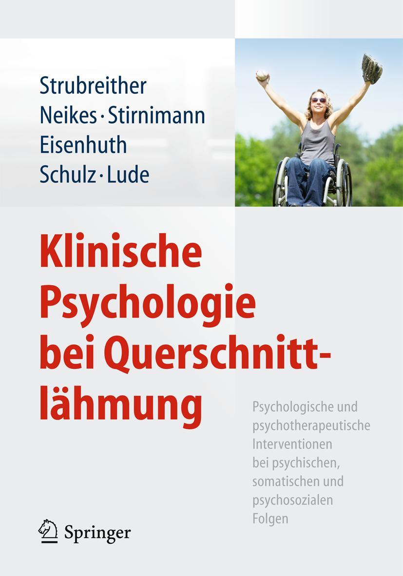 Cover: 9783709116005 | Klinische Psychologie bei Querschnittlähmung | Strubreither (u. a.)