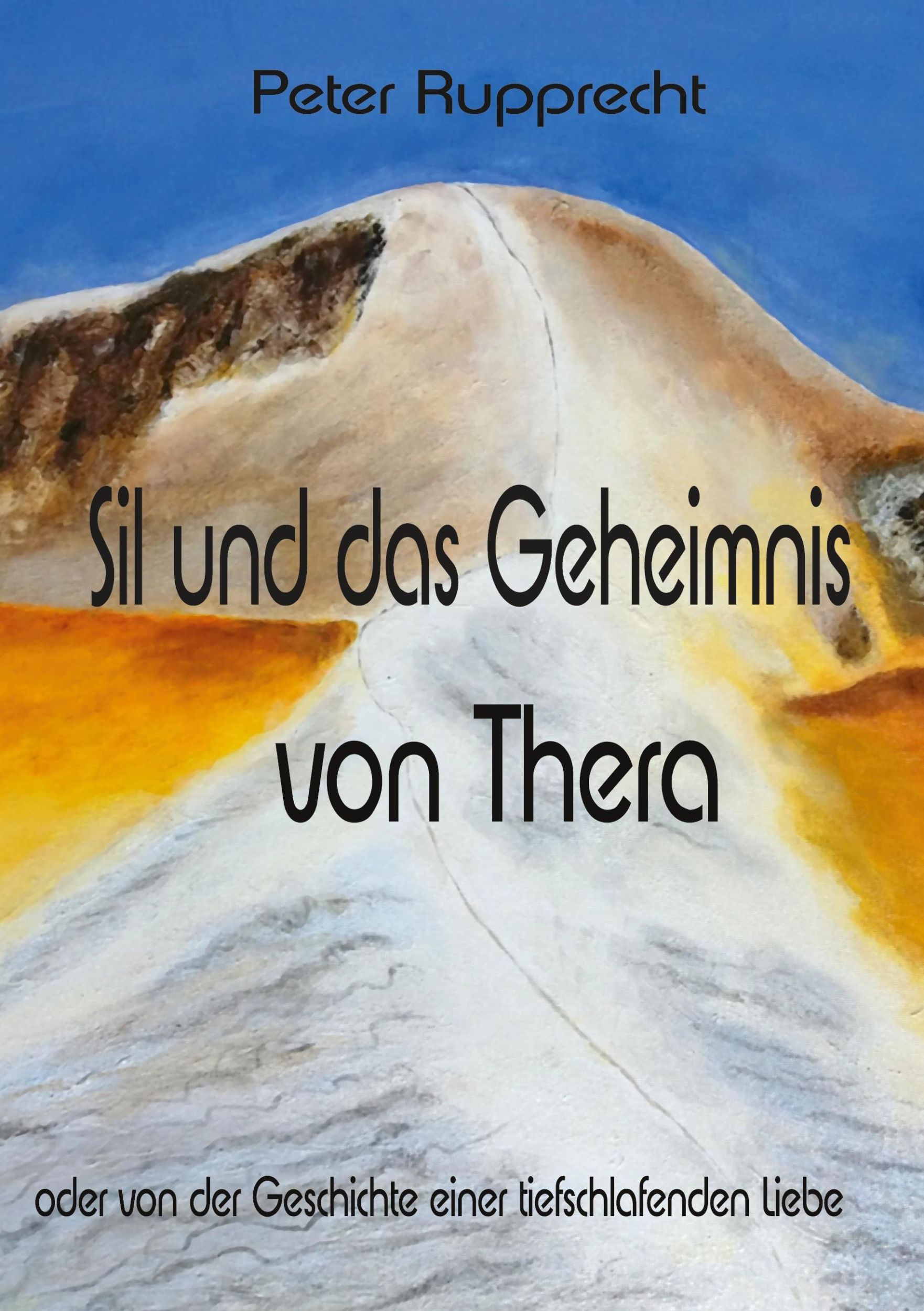 Cover: 9783759796592 | Sil und das Geheimnis von Thera | Peter Rupprecht | Taschenbuch | 2024