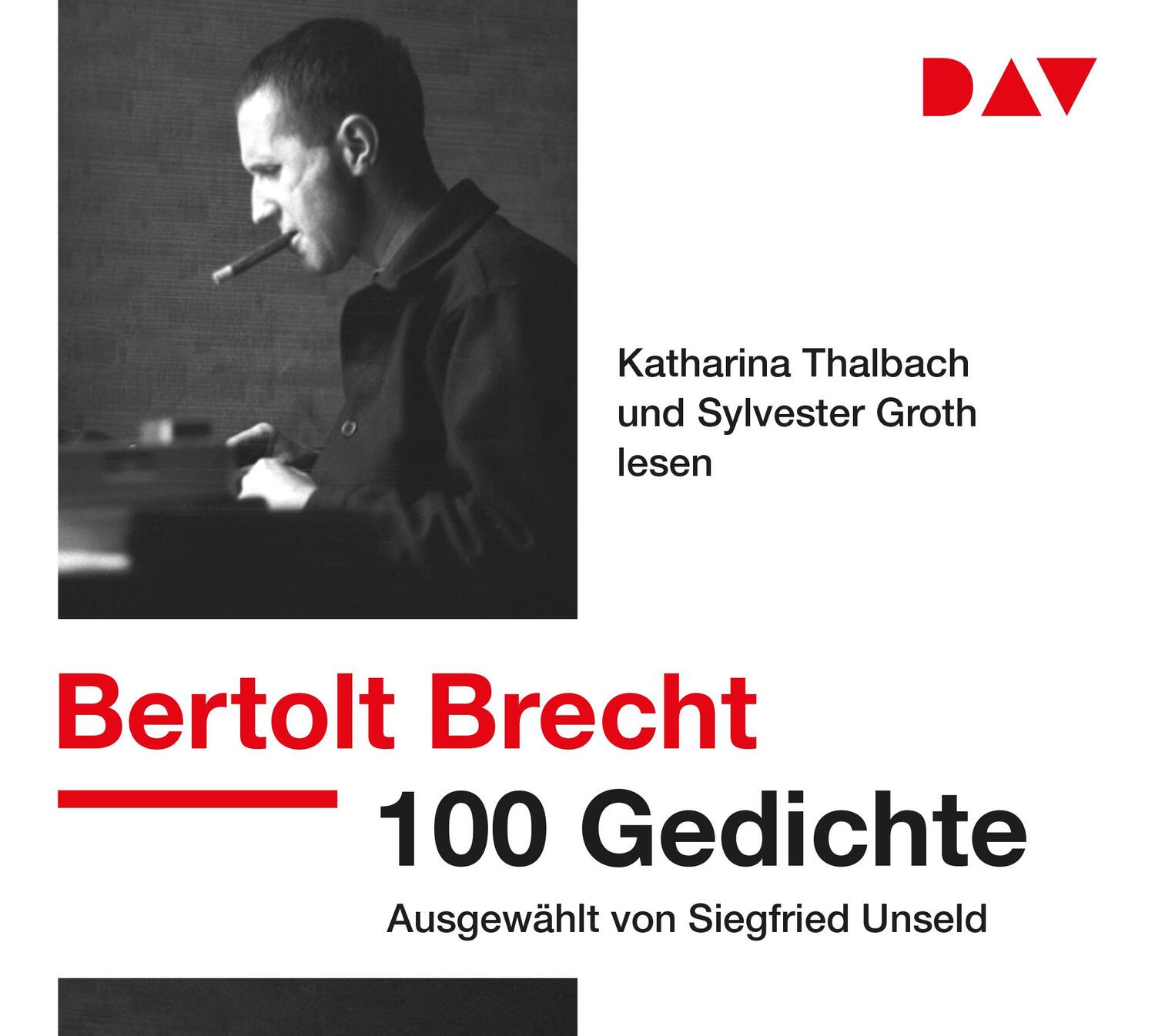 Cover: 9783742404077 | 100 Gedichte. Ausgewählt von Siegfried Unseld | Bertolt Brecht | CD