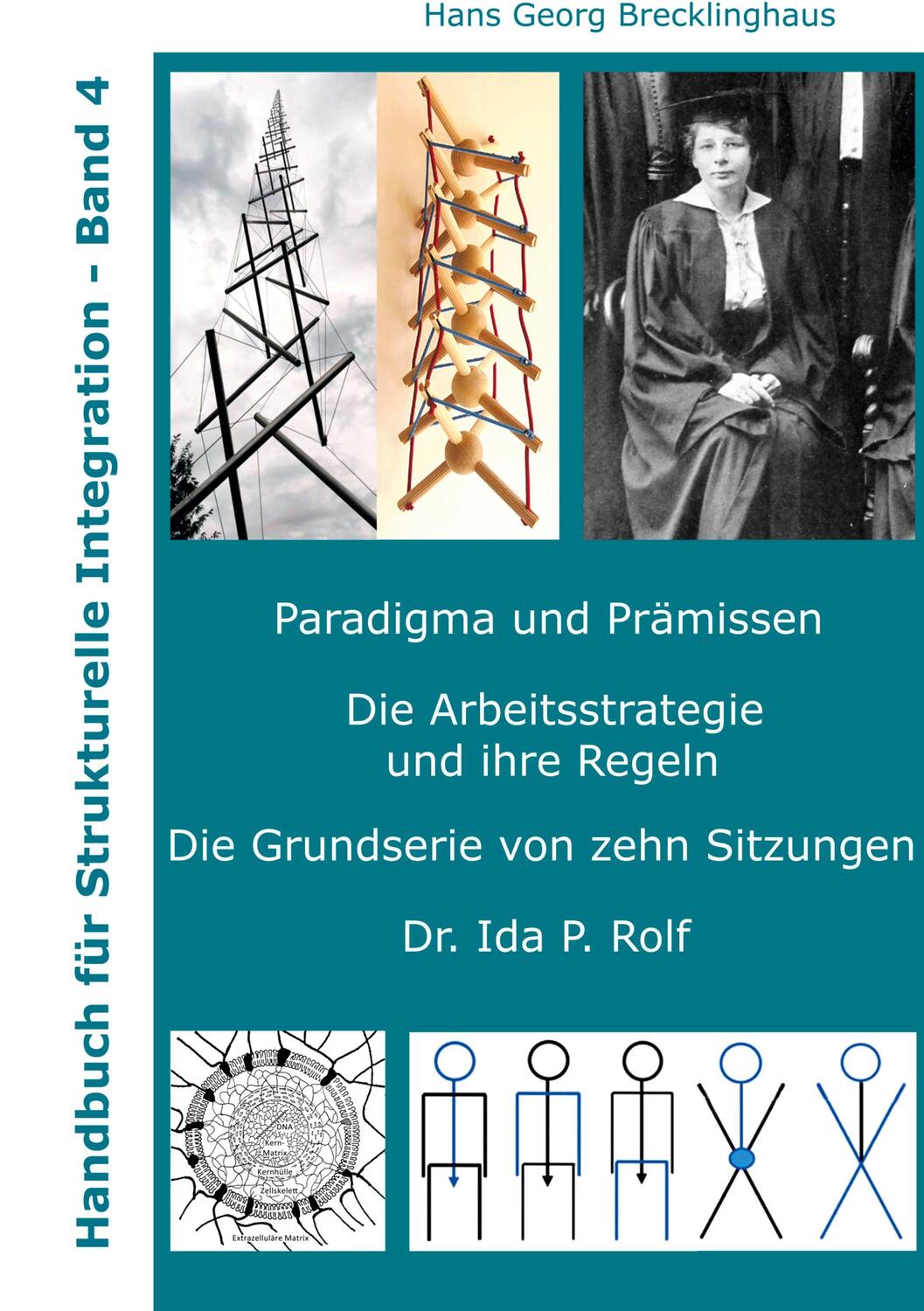 Cover: 9783982370941 | Handbuch für Strukturelle Integration Band 4 | Brecklinghaus | Buch