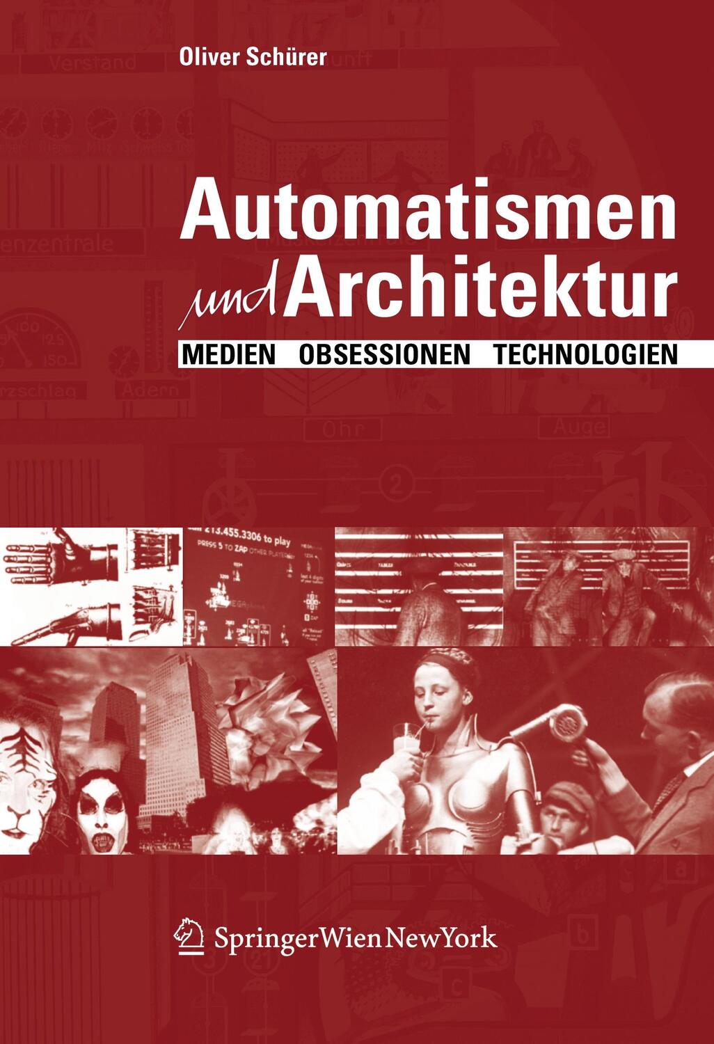 Cover: 9783990432174 | Automatismen und Architektur | Medien, Obsessionen, Technologien