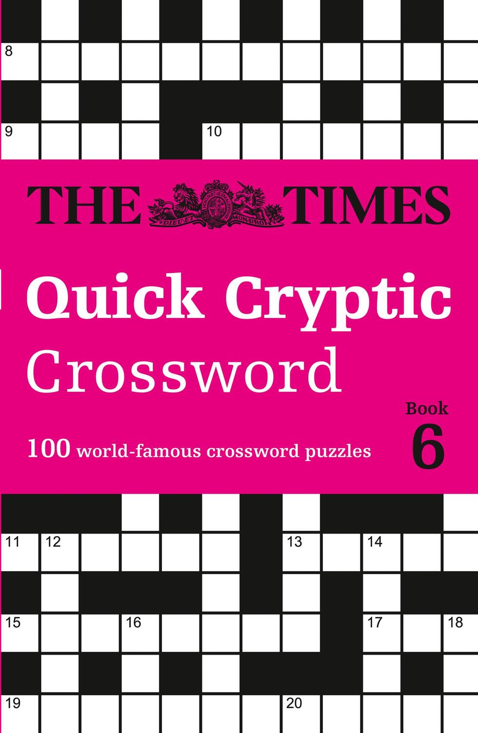 Cover: 9780008404260 | The Times Quick Cryptic Crossword: Book 6: 100 World-Famous...