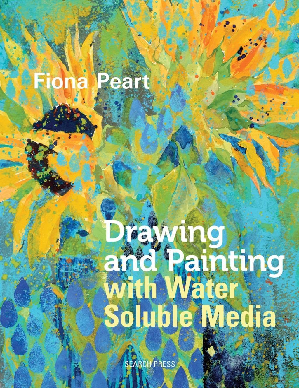 Cover: 9781844489534 | Drawing and Painting with Water Soluble Media | Fiona Peart | Buch