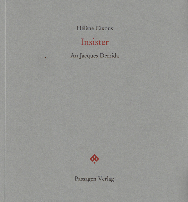 Cover: 9783709201091 | Insister | An Jacques Derrida | Hélène Cixous | Taschenbuch | 2014