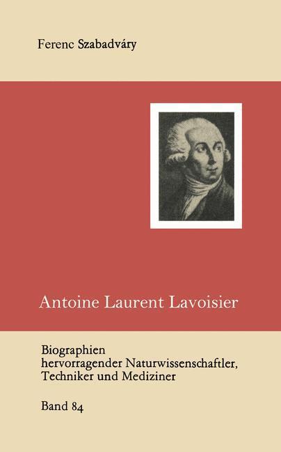 Cover: 9783322003195 | Antoine Laurent Lavoisier | Ferenc Szabadvary | Taschenbuch | 72 S.
