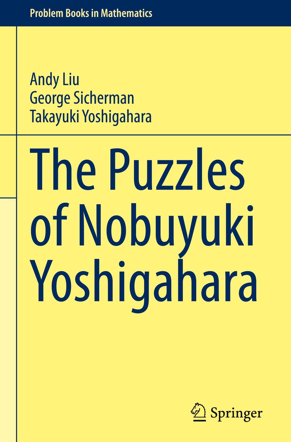 Cover: 9783030628956 | The Puzzles of Nobuyuki Yoshigahara | Andy Liu (u. a.) | Buch | 2020