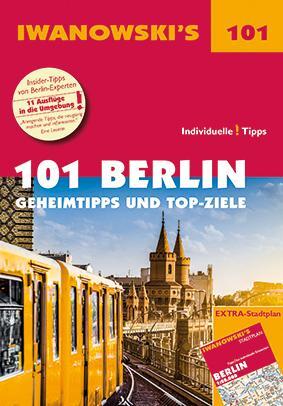 Cover: 9783861971627 | 101 Berlin - Geheimtipps und Top-Ziele | Reiseführer von Iwanowski
