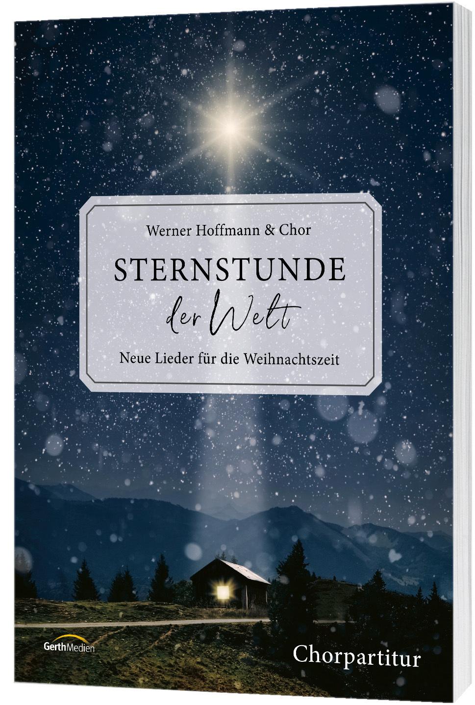 Cover: 9783896155702 | Sternstunde der Welt - Chorpartitur | Werner Hoffmann | Taschenbuch