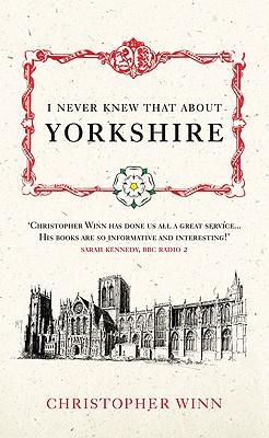 Cover: 9780091933135 | I Never Knew That About Yorkshire | Christopher Winn | Buch | Gebunden