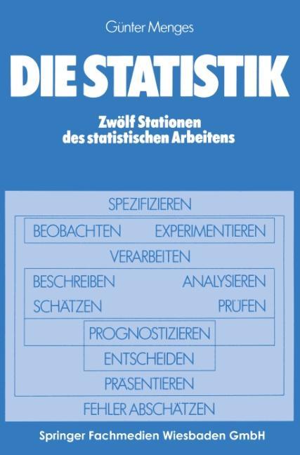 Cover: 9783409270748 | Die Statistik | Zwölf Stationen des statistischen Arbeitens | Menges