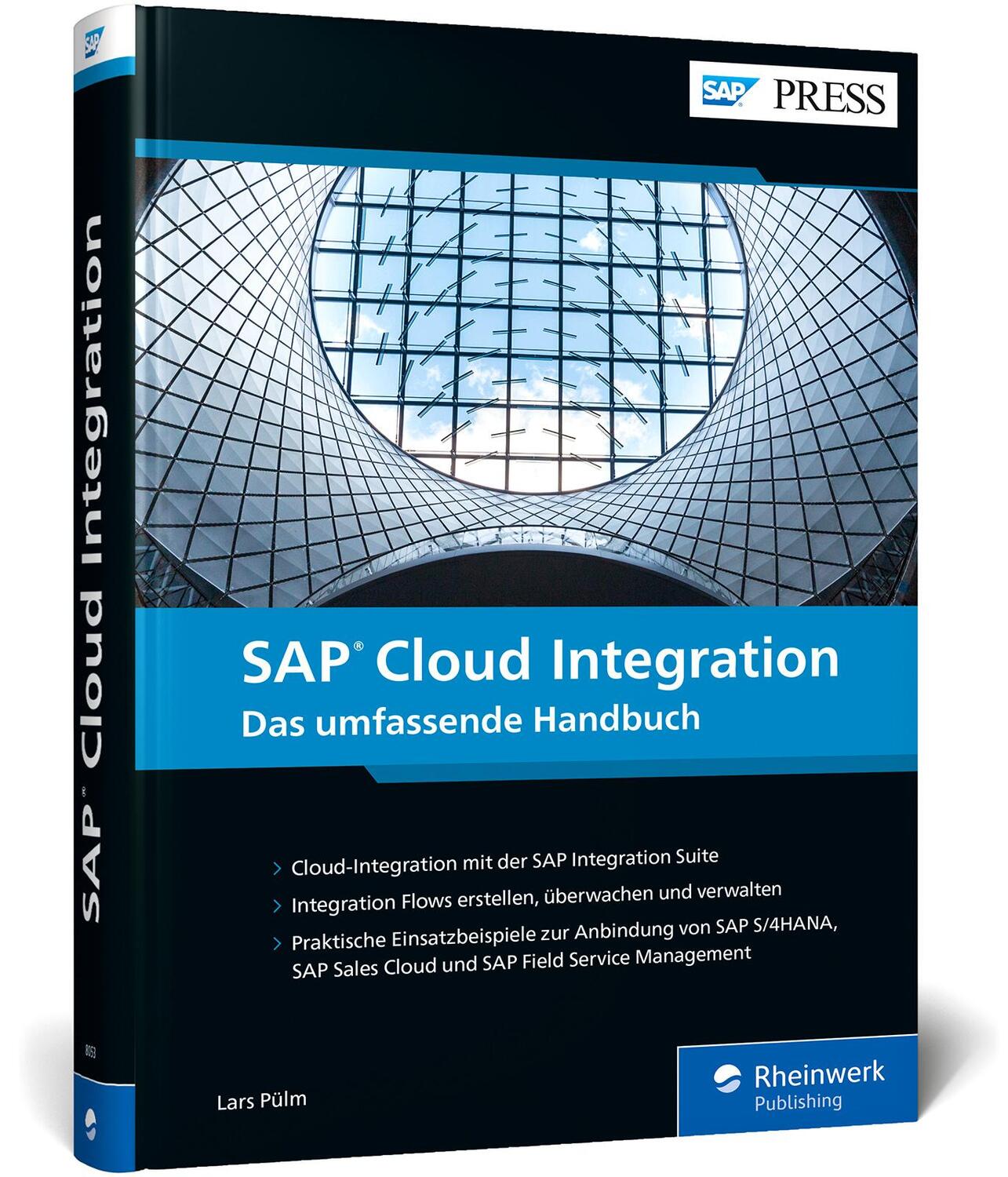 Cover: 9783836280532 | SAP Cloud Integration | Lars Pülm | Buch | SAP Press | 608 S. | 2021