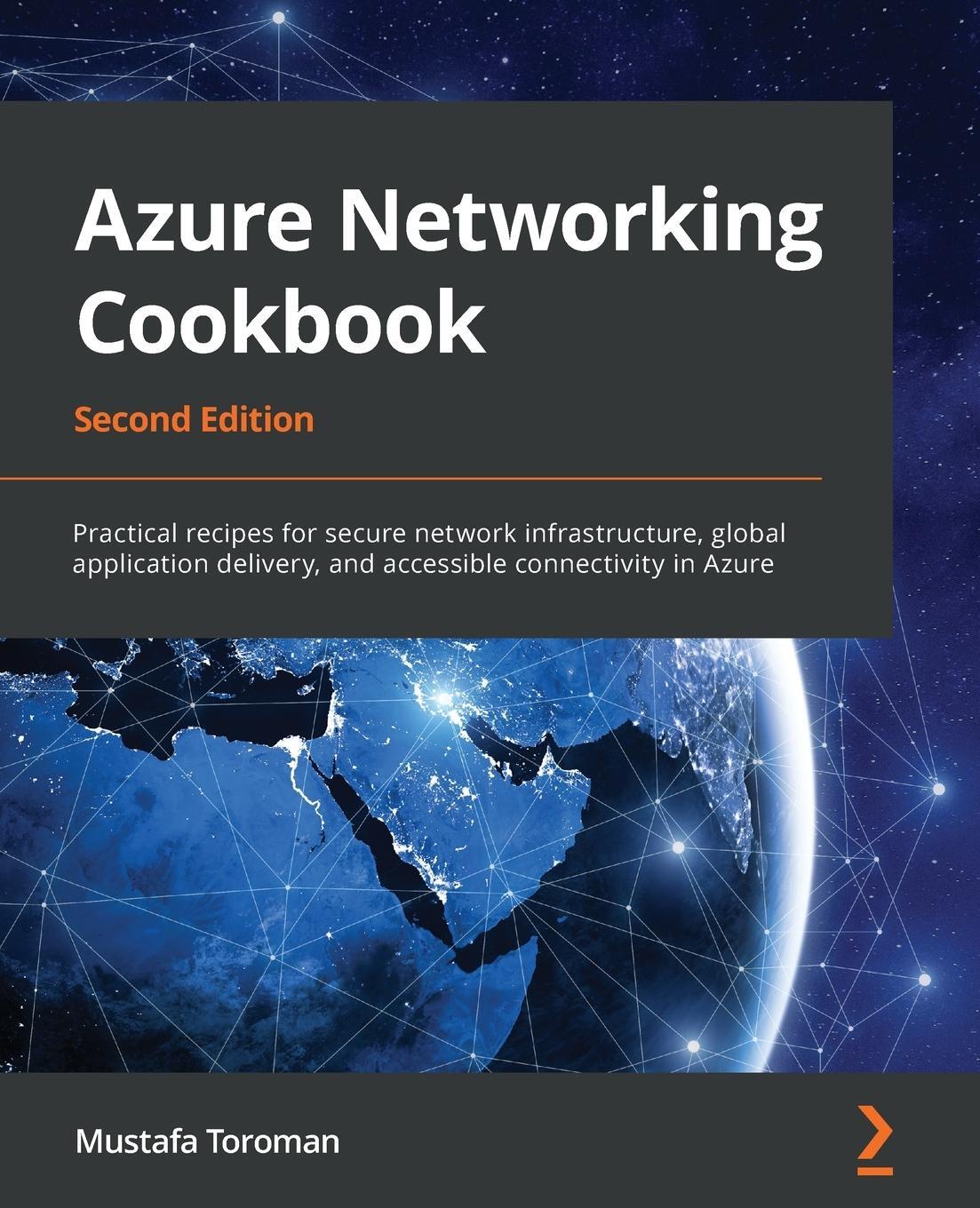 Cover: 9781800563759 | Azure Networking Cookbook | Mustafa Toroman | Taschenbuch | Paperback