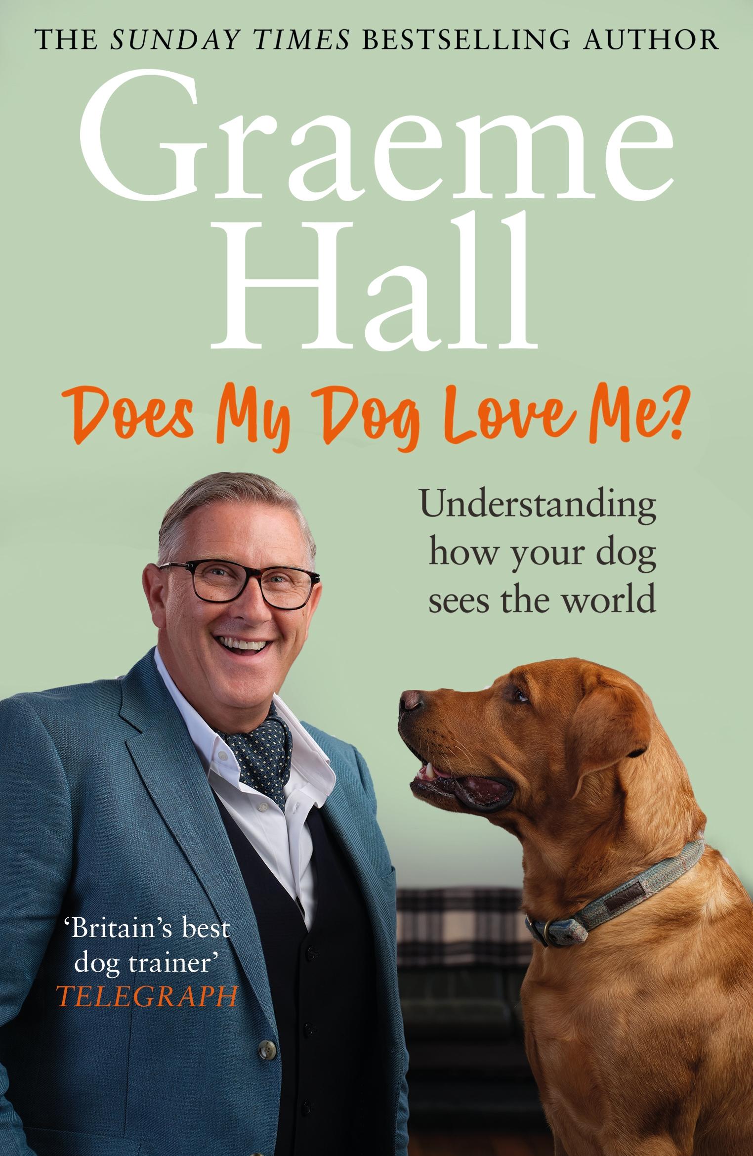 Cover: 9781529149241 | Does My Dog Love Me? | Understanding how your dog sees the world