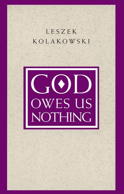 Cover: 9780226450537 | God Owes Us Nothing - A Brief Remark on Pascal`s Religion and on...