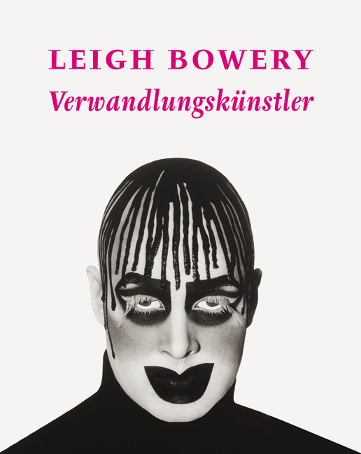Cover: 9783905799316 | Leigh Bowery | Verwandlungskünstler | Angela Stief | Buch | Deutsch