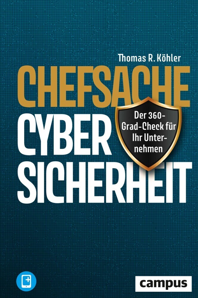 Cover: 9783593513737 | Chefsache Cybersicherheit, m. 1 Buch, m. 1 E-Book | Thomas R. Köhler