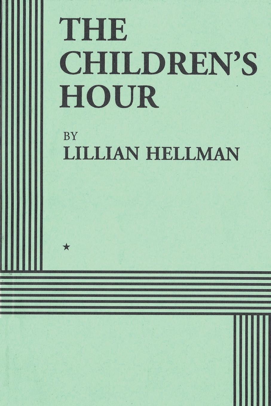 Cover: 9781684115976 | The Children's Hour (Acting Edition) | Lillian Hellman | Taschenbuch