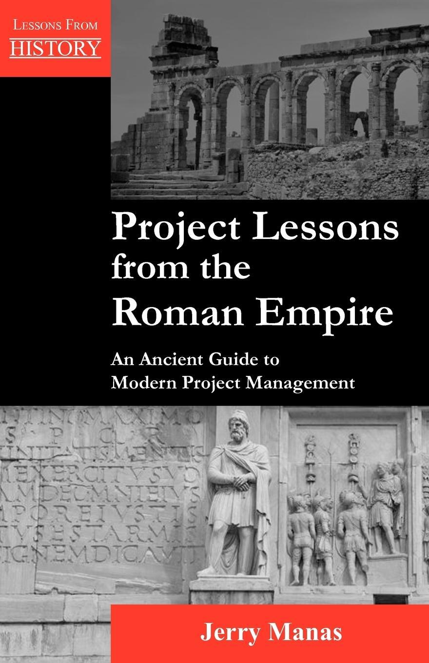 Cover: 9781554890545 | Project Lessons from the Roman Empire | Jerry Manas | Taschenbuch