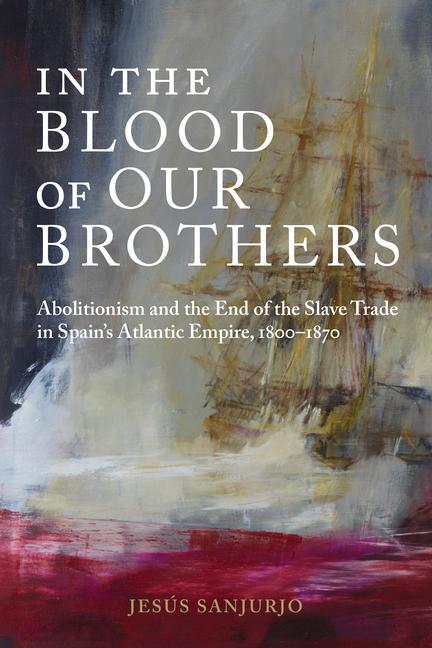 Cover: 9780817321055 | In the Blood of Our Brothers: Abolitionism and the End of the Slave...