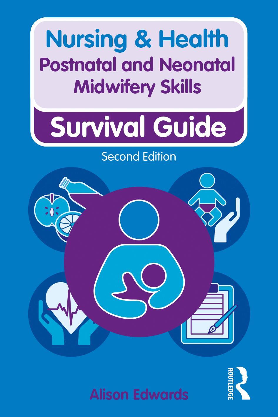 Cover: 9781138388918 | Postnatal and Neonatal Midwifery Skills | Survival Guide | Edwards