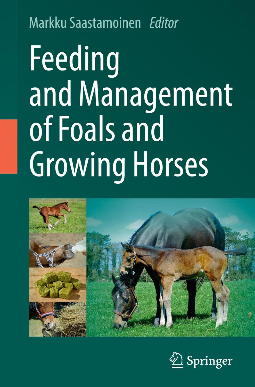 Cover: 9783031352706 | Feeding and Management of Foals and Growing Horses | Saastamoinen