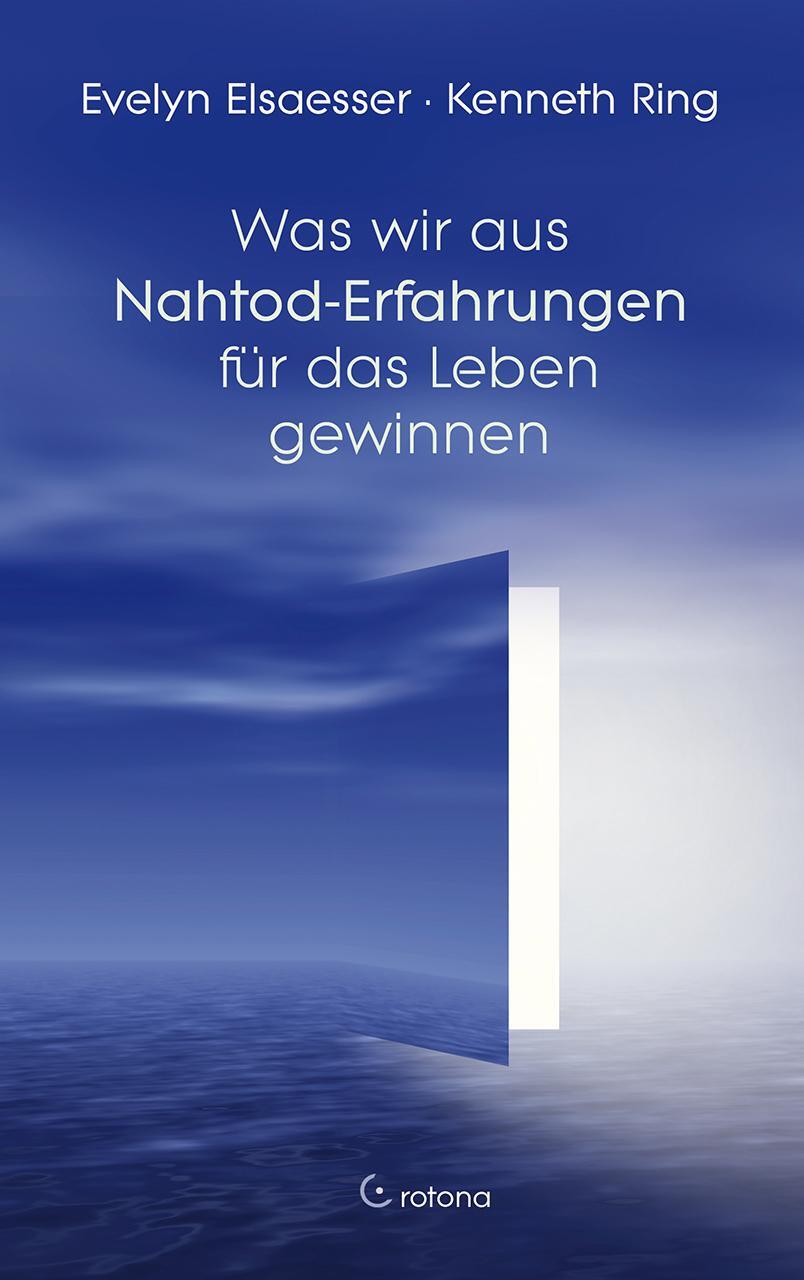 Cover: 9783861911197 | Was wir aus Nahtod-Erfahrungen für das Leben gewinnen | Taschenbuch