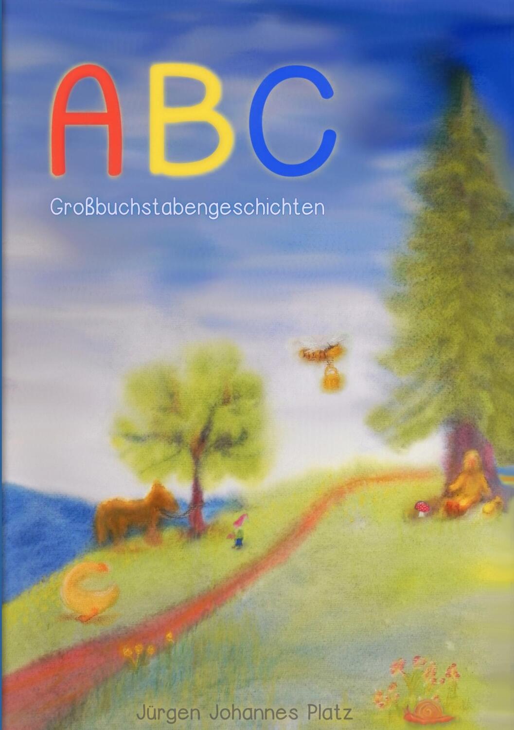 Cover: 9783735717917 | ABC | Großbuchstabengeschichten | Jürgen Johannes Platz | Taschenbuch