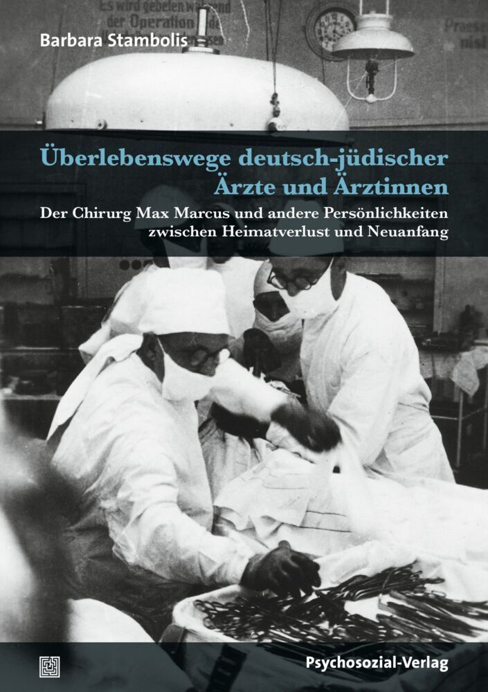 Cover: 9783837931334 | Überlebenswege deutsch-jüdischer Ärzte und Ärztinnen | Stambolis