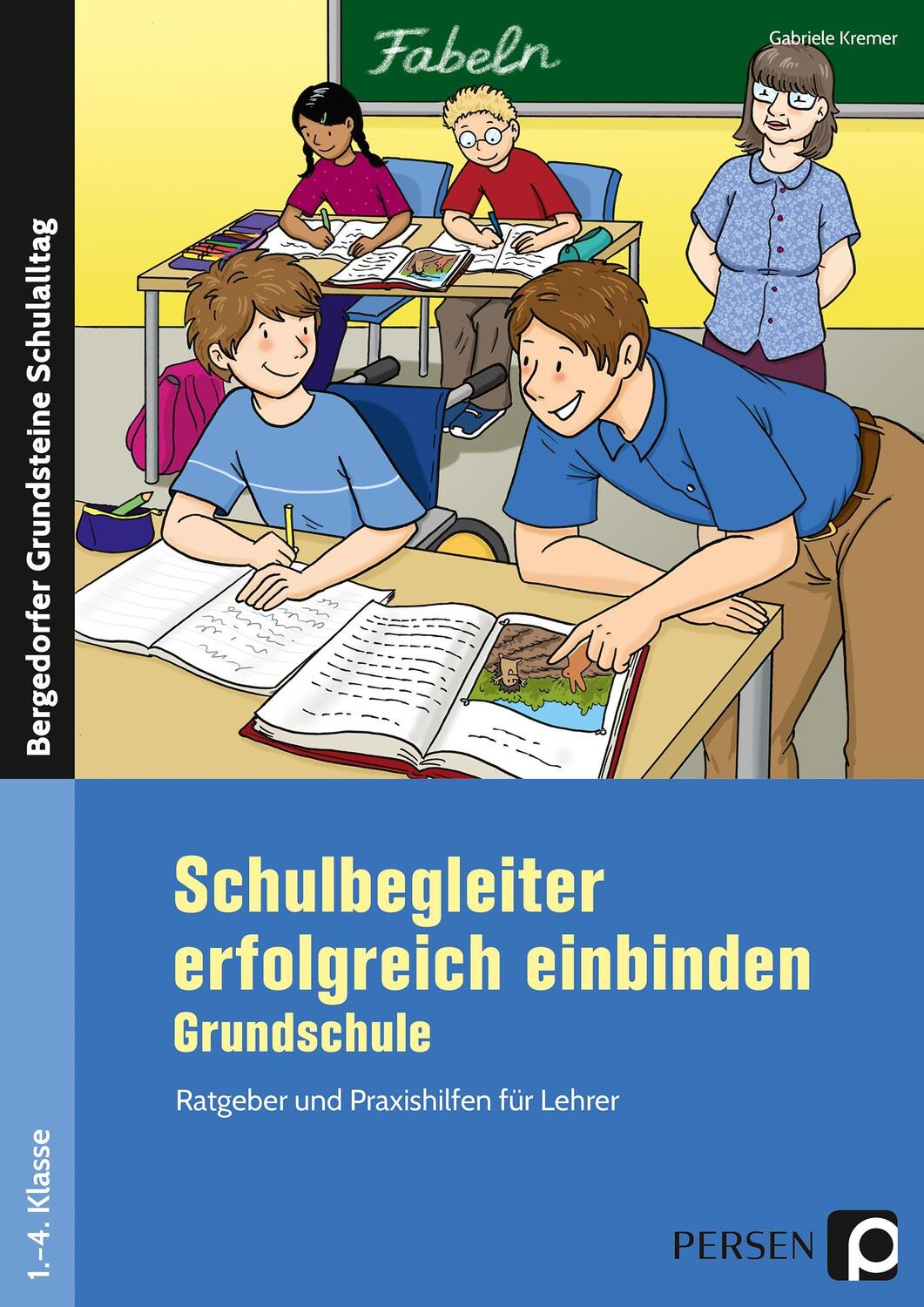 Cover: 9783403202424 | Schulbegleiter erfolgreich einbinden - Grundschule | Gabriele Kremer