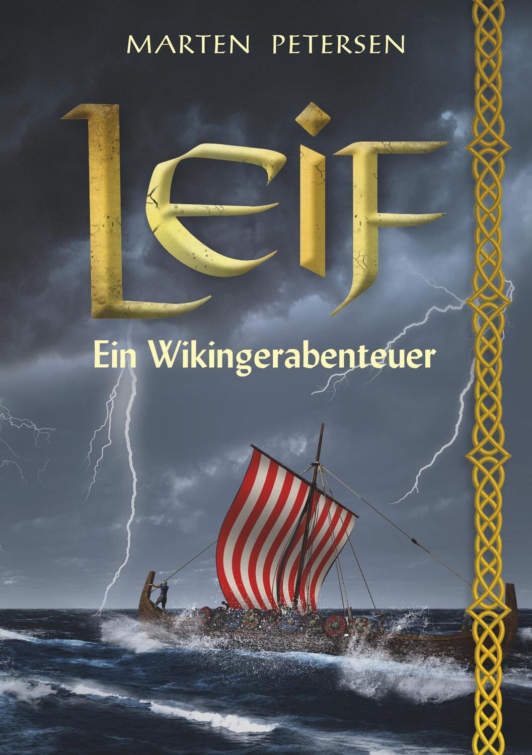 Cover: 9783746047782 | Leif | Ein Wikingerabenteuer | Marten Petersen | Taschenbuch