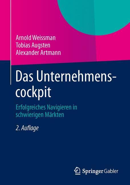 Cover: 9783834946416 | Das Unternehmenscockpit | Arnold Weissman (u. a.) | Buch | xvi | 2013