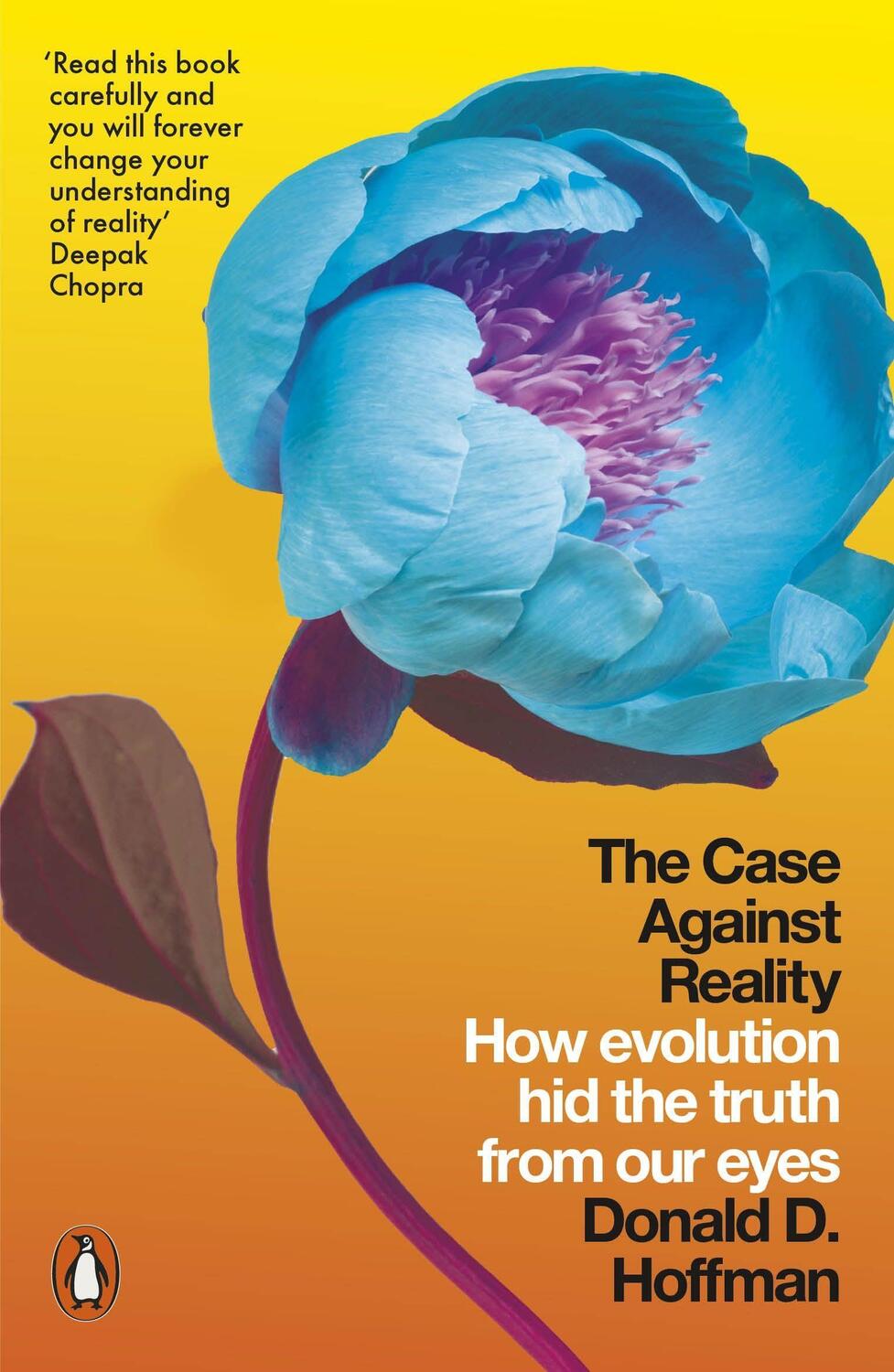 Cover: 9780141983417 | The Case Against Reality | How Evolution Hid the Truth from Our Eyes