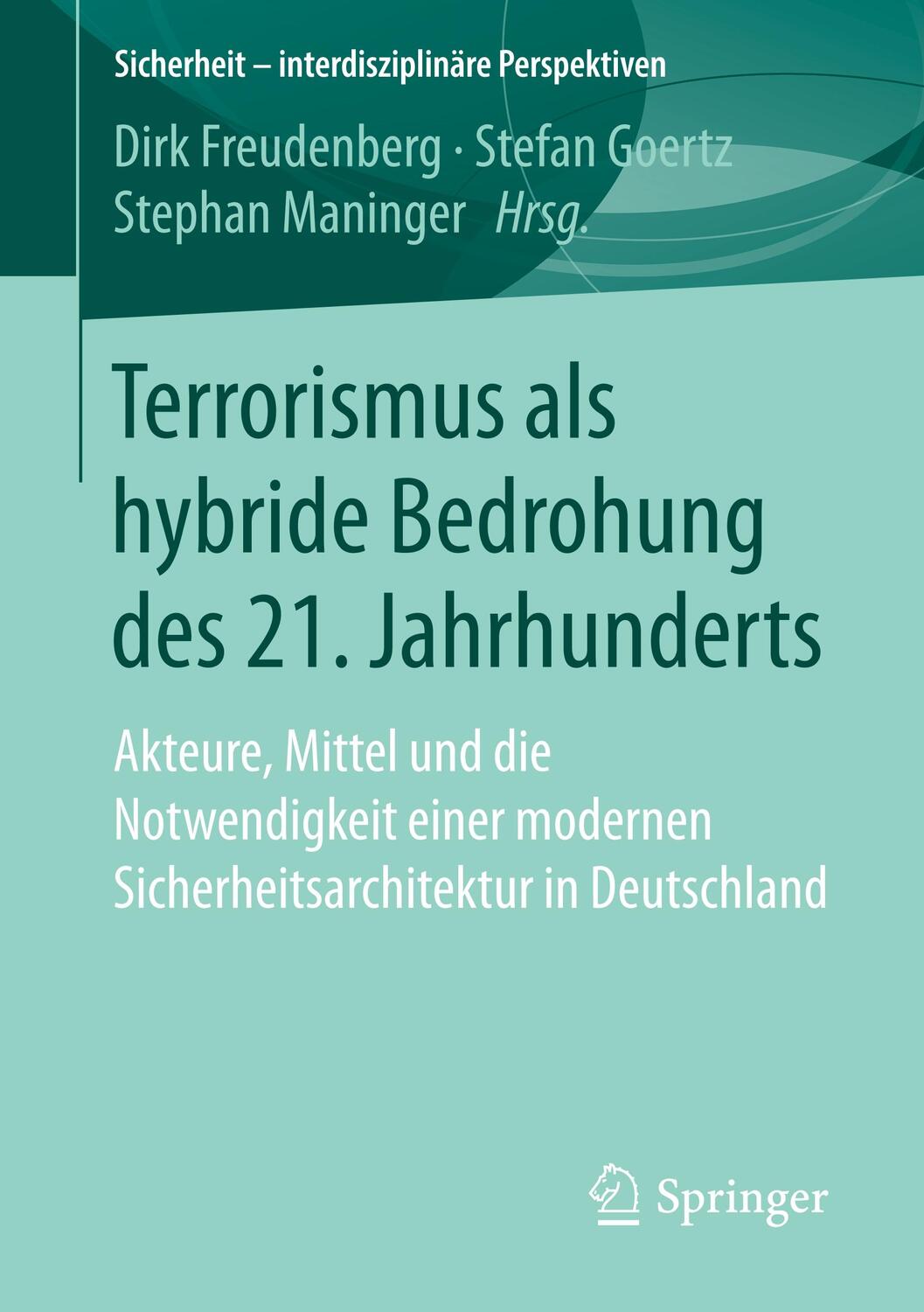 Cover: 9783658209186 | Terrorismus als hybride Bedrohung des 21. Jahrhunderts | Taschenbuch