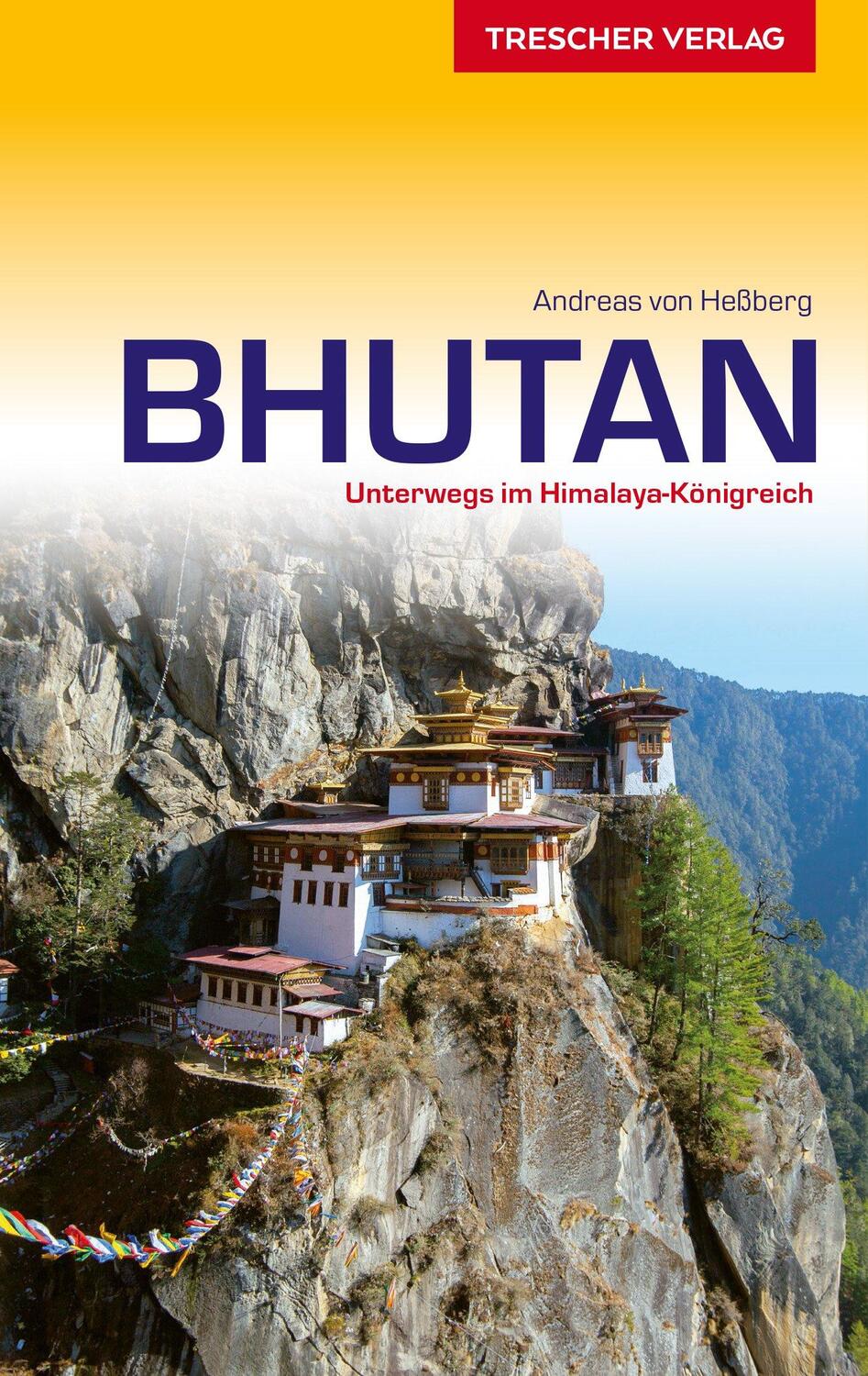 Cover: 9783897944503 | Reiseführer Bhutan | Unterwegs im Himalaya-Königreich | Heßberg | Buch