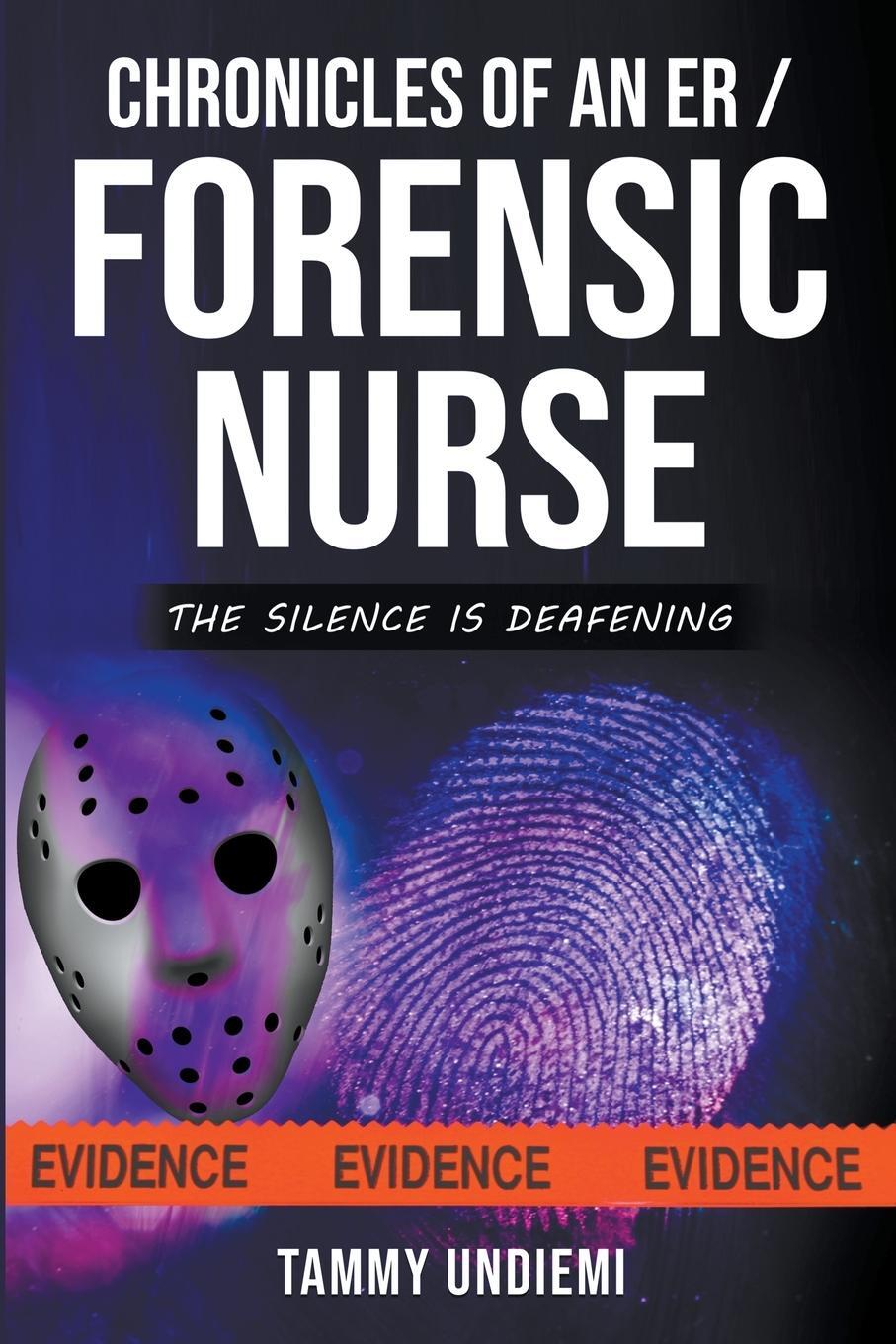 Cover: 9798215108475 | Chronicles of an ER/Forensic Nurse | Tammy Undiemi | Taschenbuch