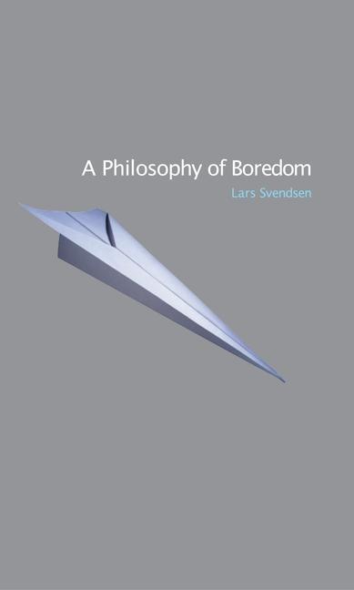 Cover: 9781861892171 | A Philosophy of Boredom | Lars Svendsen | Taschenbuch | Englisch