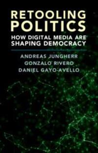 Cover: 9781108419406 | Retooling Politics | How Digital Media Are Shaping Democracy | Buch