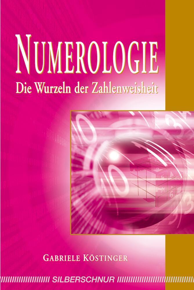 Cover: 9783898451246 | Numerologie | Die Wurzeln der Zahlenweisheit | Gabriele Köstinger