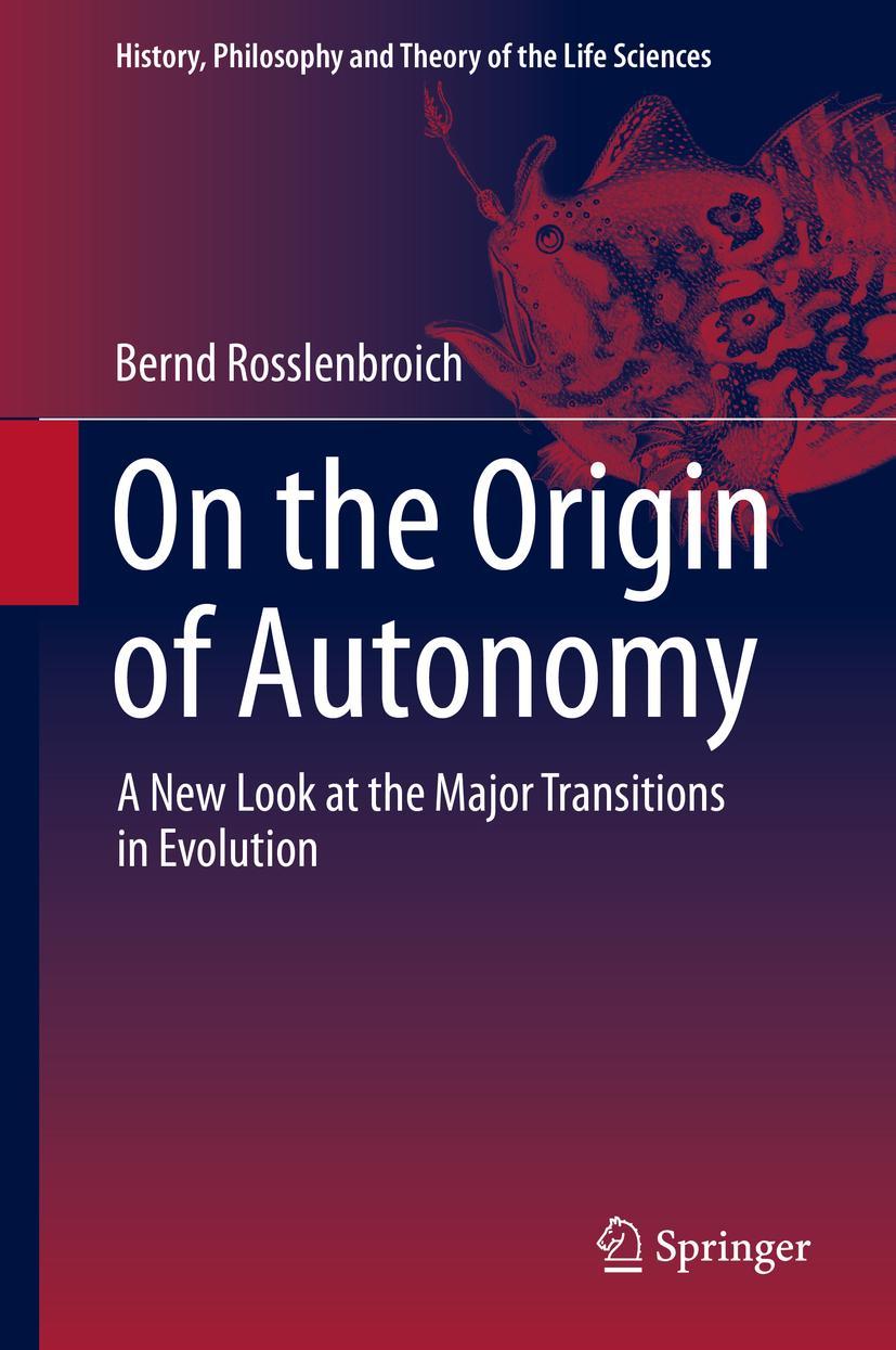 Cover: 9783319041407 | On the Origin of Autonomy | Bernd Rosslenbroich | Buch | xii | 2014