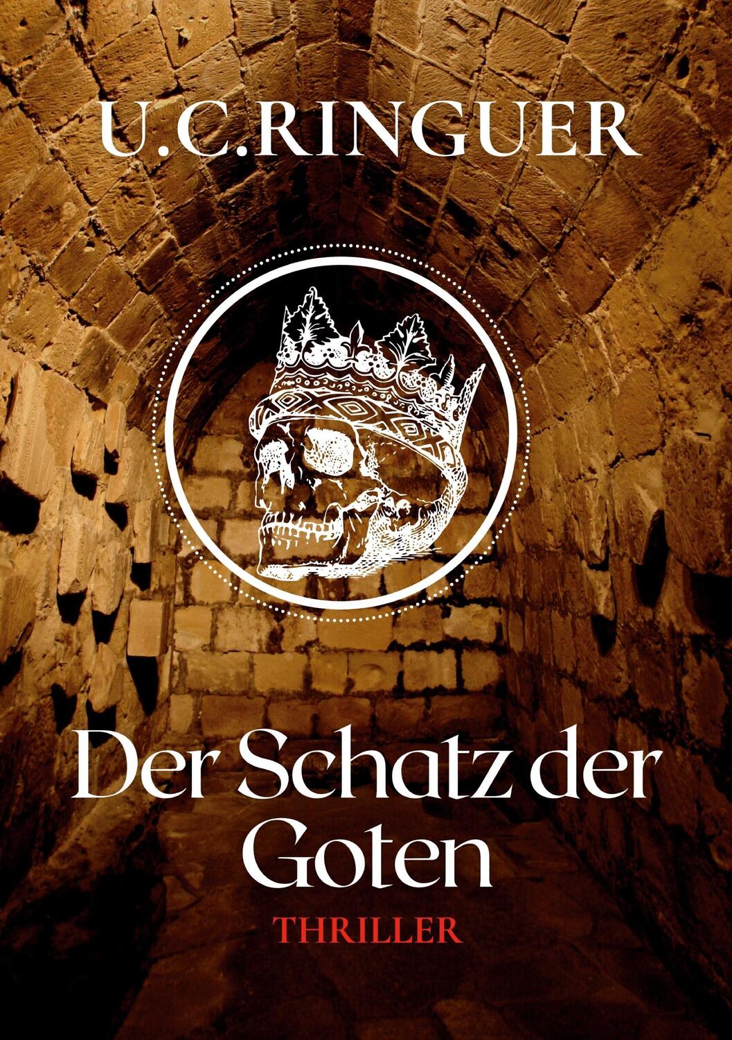 Cover: 9783754648780 | Der Schatz der Goten | U. C. Ringuer | Taschenbuch | Paperback | 2022