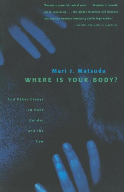 Cover: 9780807067819 | Where Is Your Body? | And Other Essays on Race, Gender, and the Law