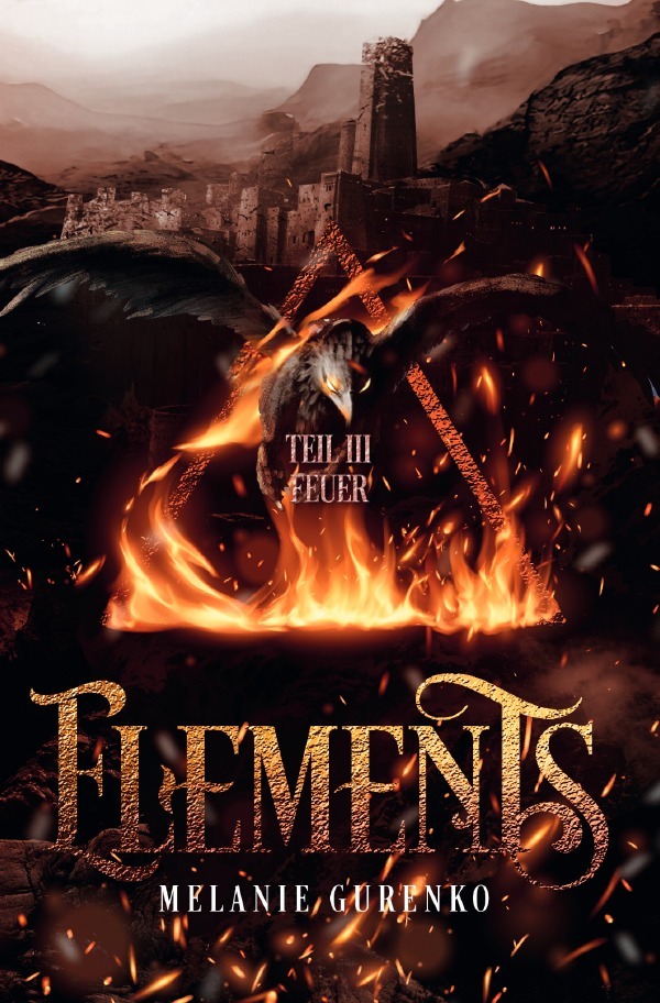 Cover: 9783756507429 | ELEMENTS | Teil 3 Feuer. DE | Melanie Gurenko | Taschenbuch | 708 S.