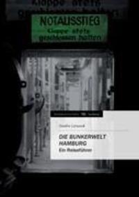 Cover: 9783847287308 | Die Bunkerwelt Hamburg | Ein Reiseführer | Sandra Latussek | Buch
