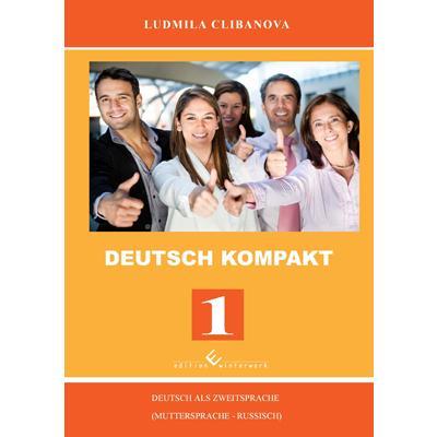 Cover: 9783864683268 | Deutsch Kompakt 1 | Ludmila Clibanova | Taschenbuch | Deutsch | 2012