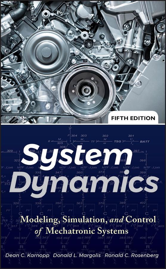 Cover: 9780470889084 | System Dynamics | Dean C Karnopp (u. a.) | Buch | 656 S. | Englisch