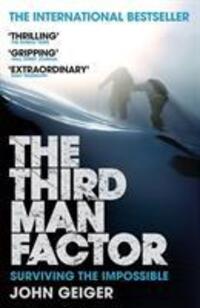 Cover: 9781847674203 | The Third Man Factor | Surviving the Impossible | John Geiger | Buch