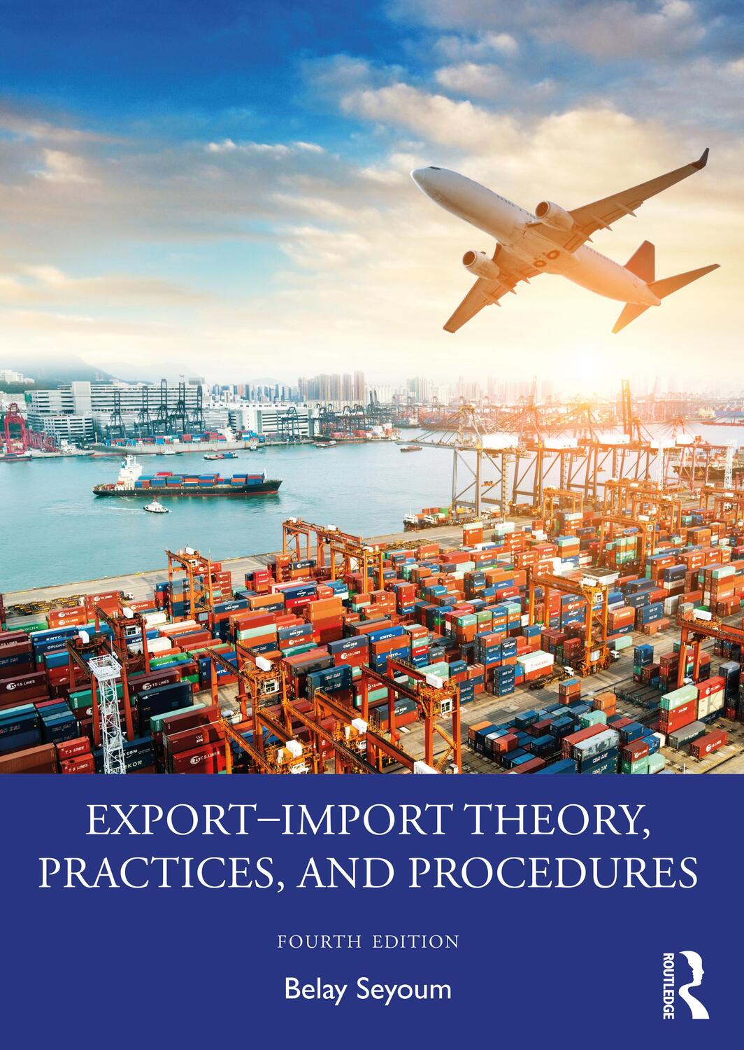 Cover: 9780367896782 | Export-Import Theory, Practices, and Procedures | Belay Seyoum | Buch