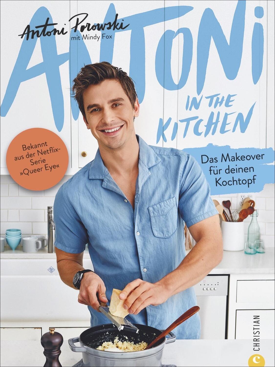 Cover: 9783959614108 | Antoni in the Kitchen | Antoni Porowski (u. a.) | Buch | 272 S. | 2020